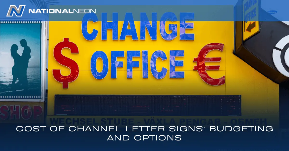 Channel Letter Signs Budgeting and Options